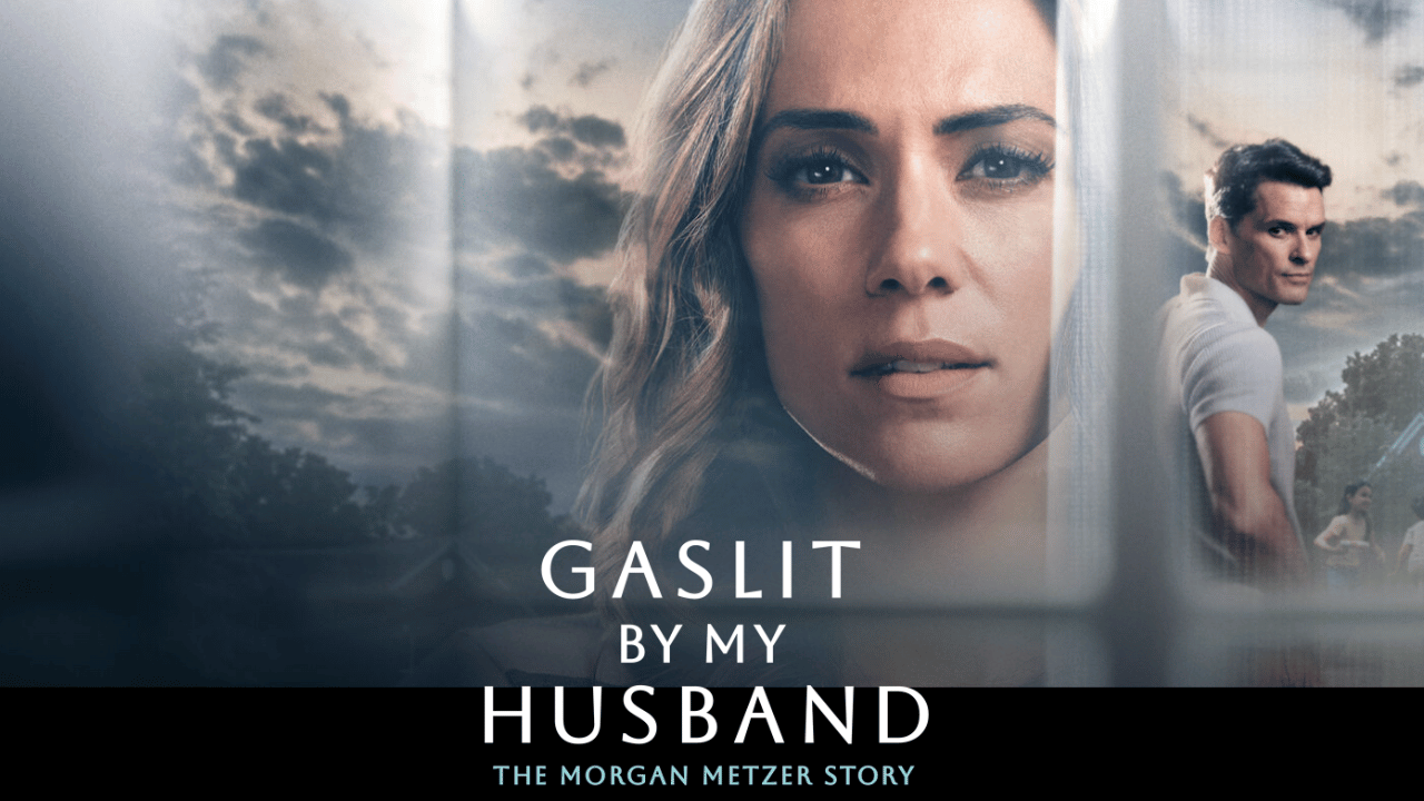 Gaslit by My Husband The Morgan Metzer Story
